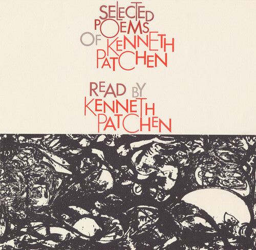 

CD диск Patchen, Kenneth: Selected Poems of Kenneth Patchen