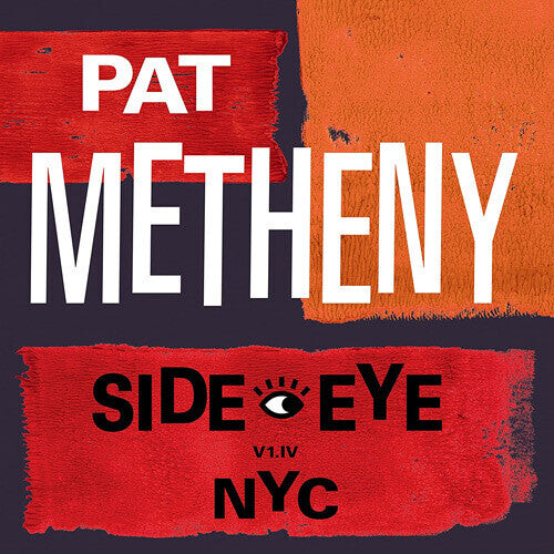 

CD диск Metheny, Pat: Side-Eye NYC (V1.1V)