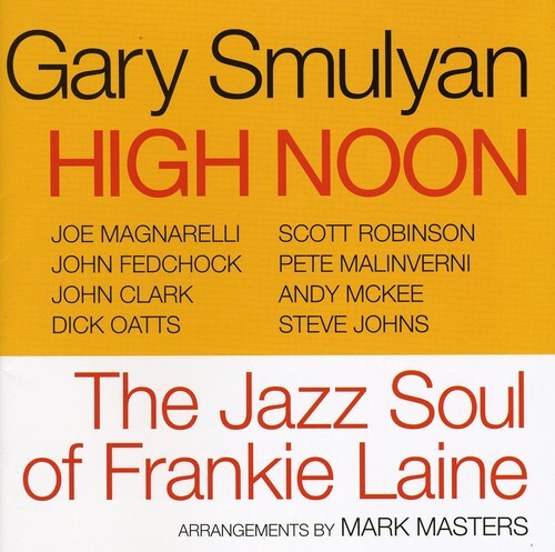 

CD диск Smulyan, Gary: High Noon: The Jazz Soul Of Frankie Laine