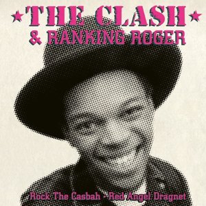Виниловая пластинка The Clash - Rock the Casbah/Red Angel Dragnet