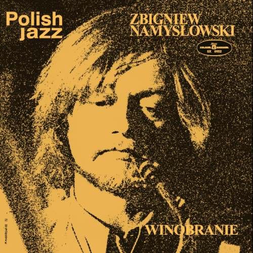 Виниловая пластинка Zbigniew Namysłowski Quintet - Winobranie (Reedycja)