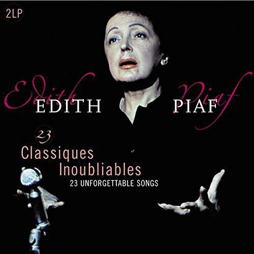 

Виниловая пластинка Piaf, Edith: 23 Classiques Inoubliables (Unforgettable Classics)