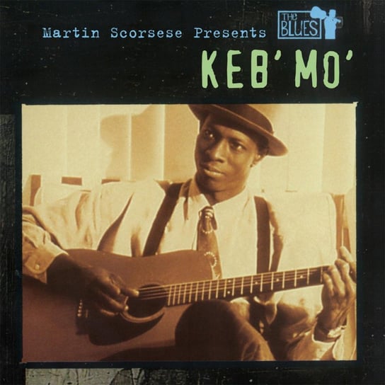 виниловая пластинка keb mo martin scorsese presents the blues keb mo 2lp Виниловая пластинка Keb' Mo' - Martin Scorsese Presents The Blues