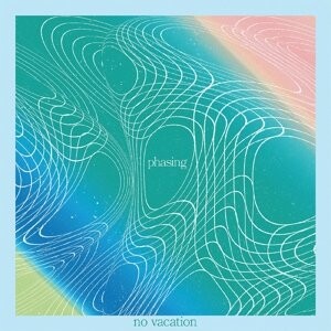 

Виниловая пластинка No Vacation - Phasing