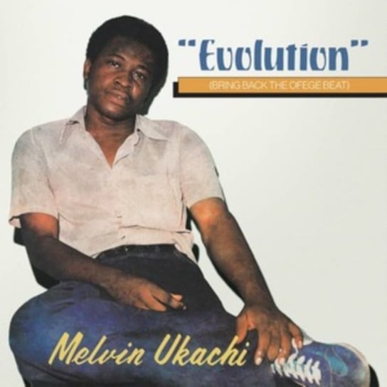 Виниловая пластинка Ukachi Melvin - Evolution: Bring Back the Ofege Beat