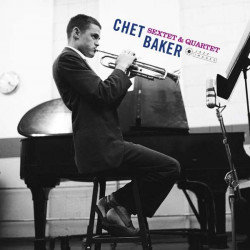 Виниловая пластинка Baker Chet - Sextet & Quartet