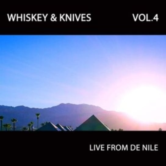 Виниловая пластинка Whiskey & Knives - Live from De Nile