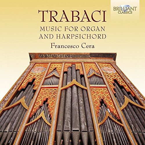 

CD диск Trabaci / Cera: Music for Organ & Harpsichord