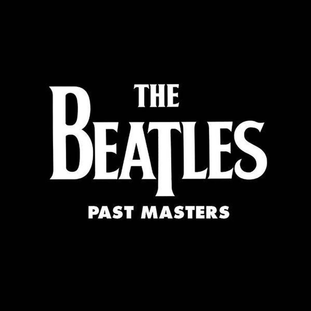 

Диск CD Past Masters [2009 Remaster] - The Beatles