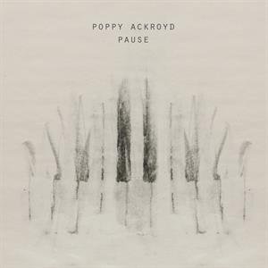 Виниловая пластинка Ackroyd Poppy - Pause north d pause