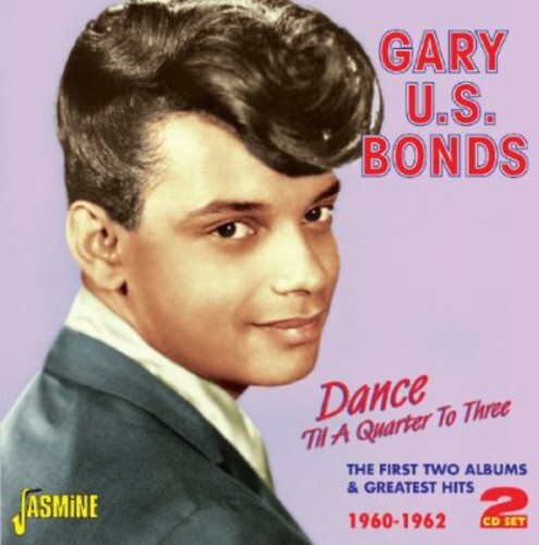 

CD диск Bonds, Gary U.S.: Dance Til a Quarter to Three: First Two Albums