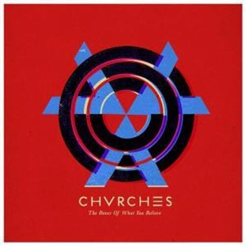 

Виниловая пластинка Chvrches: Bones of What You Believe