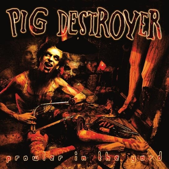 

Виниловая пластинка PIG Destroyer - Prowler In The Yard