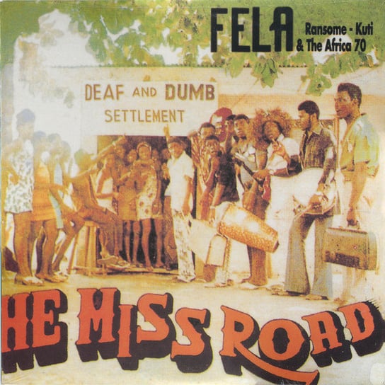 Виниловая пластинка Fela Kuti - He Miss Road