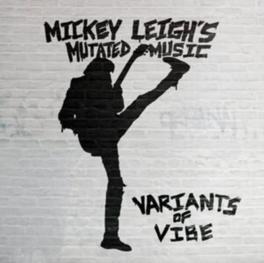 Виниловая пластинка Mickey Leigh's Mutated Music - Variants of Vibe