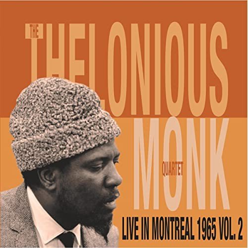 Виниловая пластинка Thelonious Monk Quartet - Live In Montreal 1965 Vol. 2
