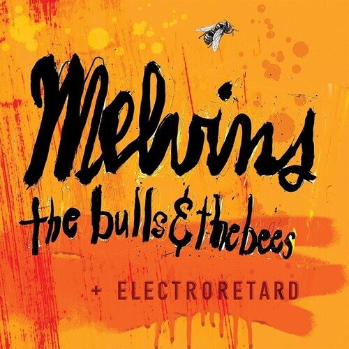 

Виниловая пластинка Melvins - Bulls & The Bees + Electroretard