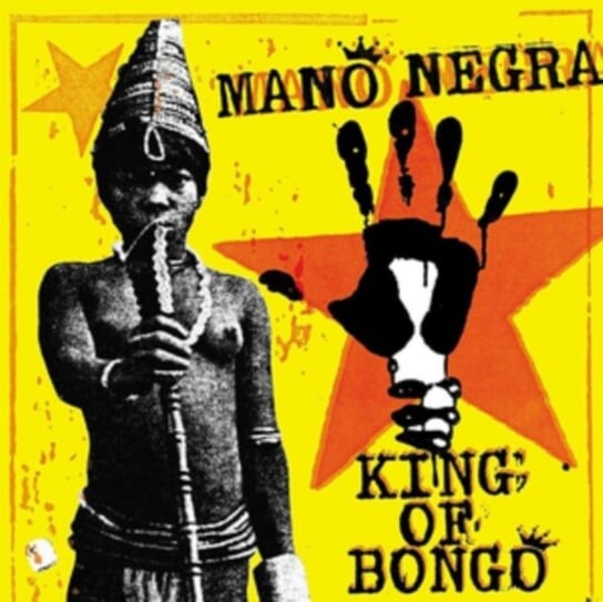 

Виниловая пластинка Mano Negra - King Of Bongo