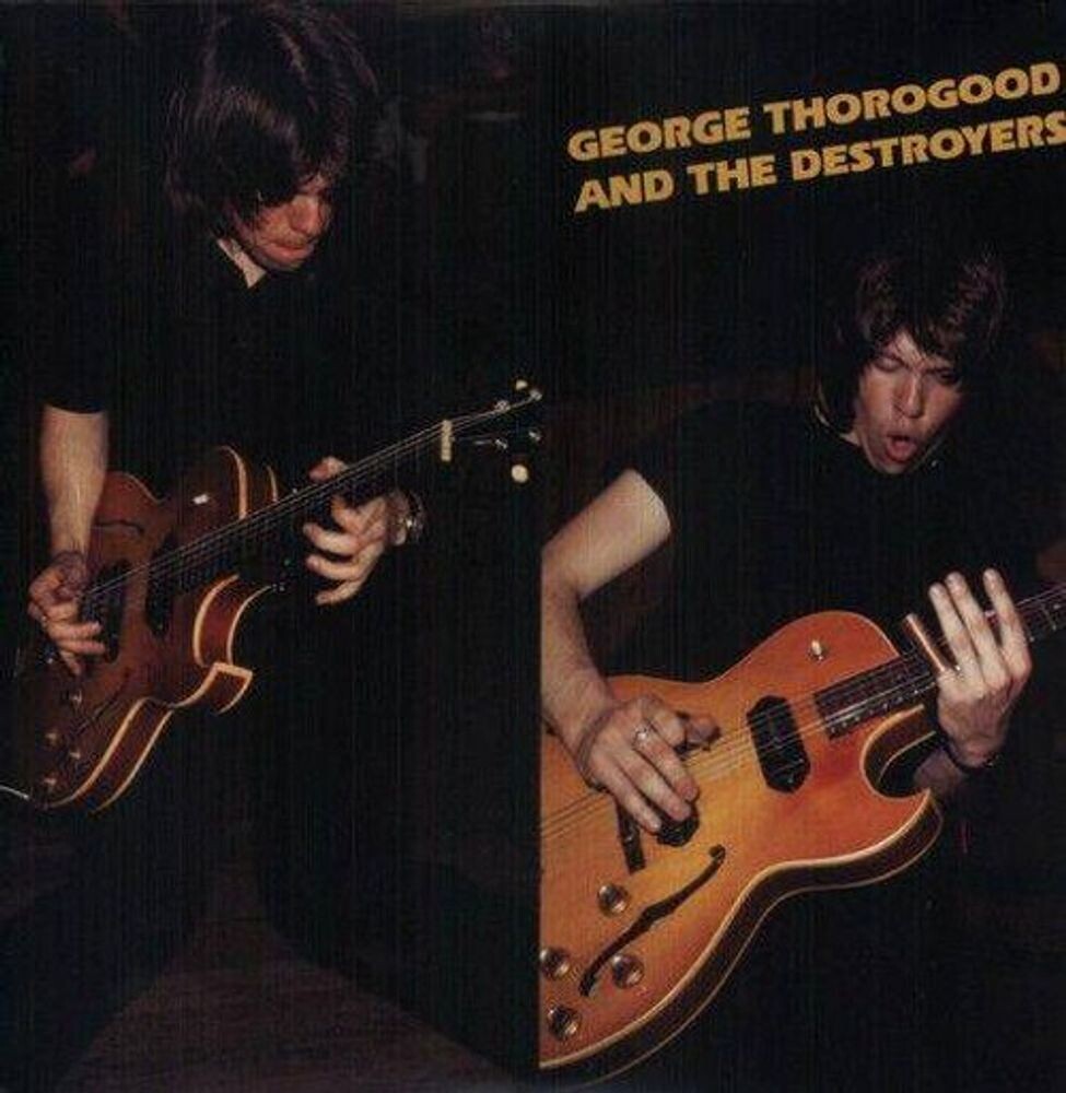 

Виниловая пластинка LP George Thorogood And The Destroyers - George Thorogood & The Destroyers