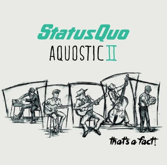 Виниловая пластинка Status Quo - Aquostic II Thats A Fact