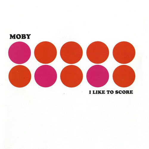 

Виниловая пластинка Moby: I Like To Score - Pink