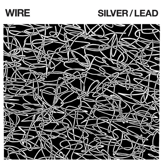 Виниловая пластинка Wire - Silver/ Lead