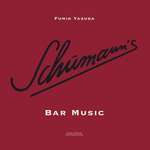

Виниловая пластинка Schumann, Robert / Yasuda, Fumio - Schumann'S Bar Music