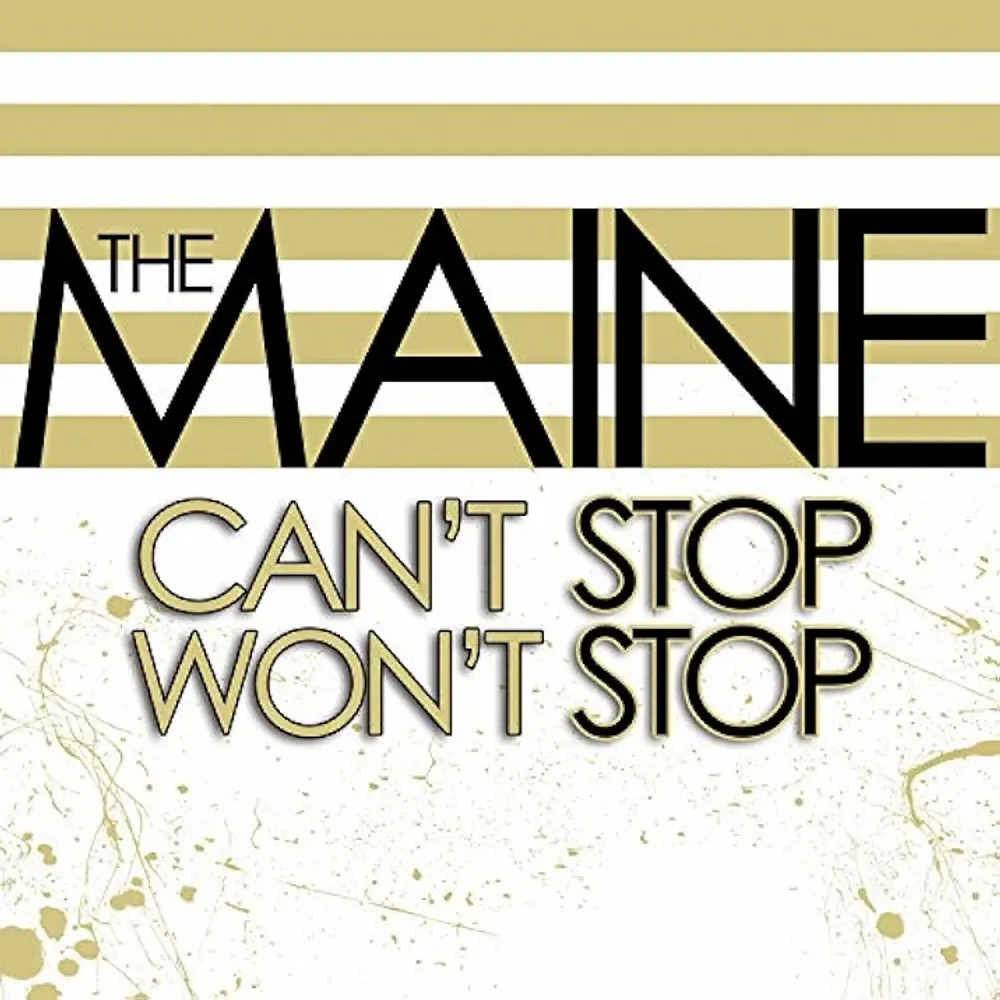 

Виниловая пластинка LP Can't Stop Won't Stop [15th Anniversary Edition] - The Maine