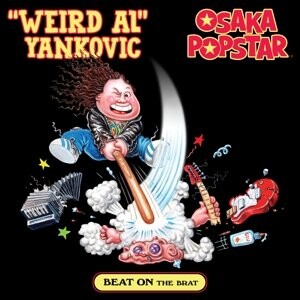 

Виниловая пластинка Weird Al Yankovic - Beat On the Brat