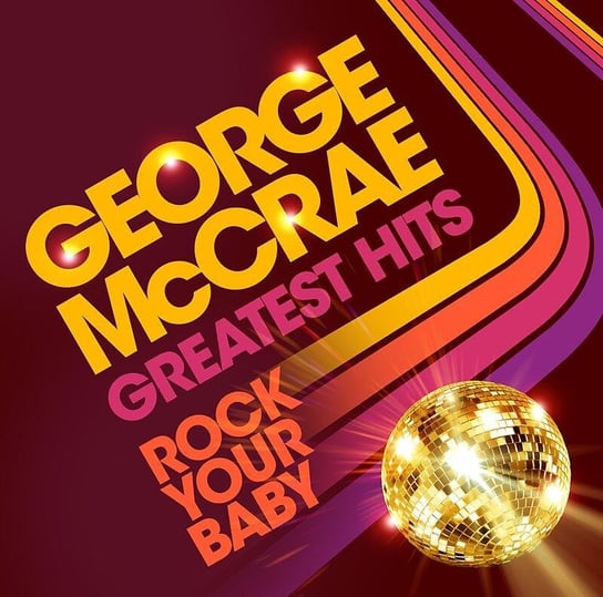 Виниловая пластинка McCrae George - Rock Your Baby: Greatest Hits