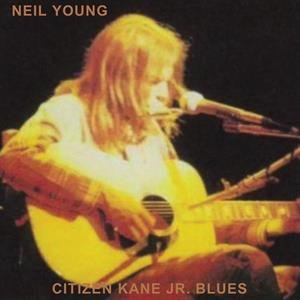 Виниловая пластинка Young Neil - Citizen Kane Jr. Blues (Live at the Bottom Line) kane jenny winter fires at mill grange