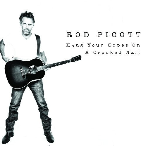 

CD диск Picott, Rod: Hang Your Hopes on a Crooked Nail