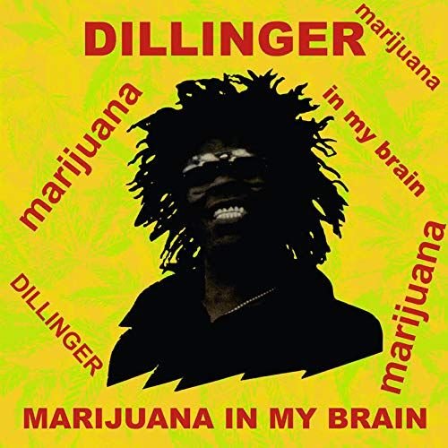Виниловая пластинка Dillinger - Marijuana In My Brain
