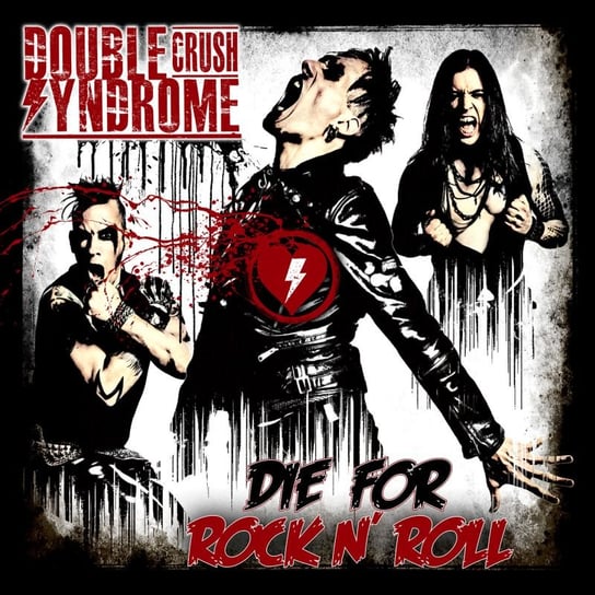Виниловая пластинка Double Crush Syndrome - Die For Rock N’ Roll nuclear blast die apokalyptischen reiter the divine horsemen ru 2cd