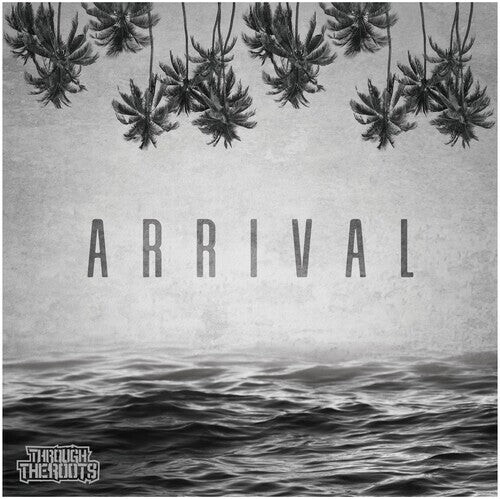 

CD диск Through the Roots: Arrival