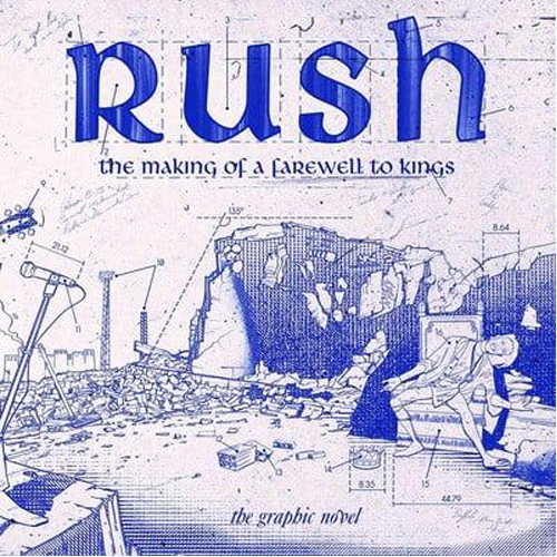 Книга Rush: The Making Of A Farewell To Kings (Paperback)