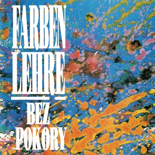 Виниловая пластинка Farben Lehre - Bez pokory