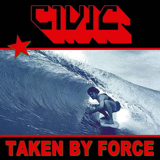 

Виниловая пластинка Civic - Taken By Force