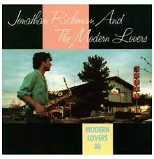 Виниловая пластинка Richman Jonathan & the Modern Lovers - Modern Lovers 88