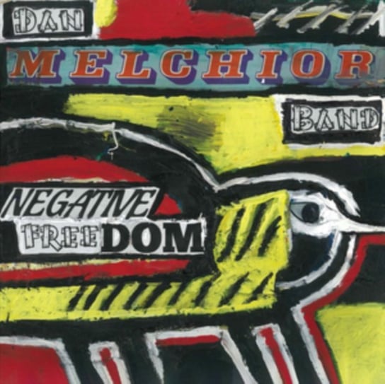 Виниловая пластинка Dan Melchior Band - Negative Freedom