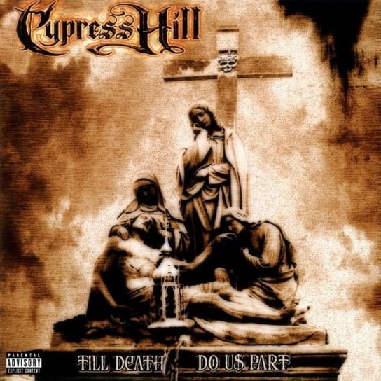 Виниловая пластинка Cypress Hill - Till Death Do Us Part
