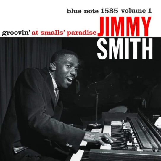 Виниловая пластинка Smith Jimmy - Groovin At Smalls Paradise Vol.1 виниловые пластинки blue note jimmy smith groovin at smalls paradise lp