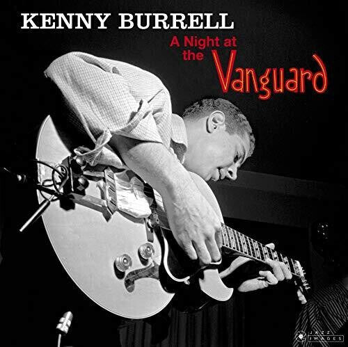 

Виниловая пластинка Burrell, Kenny: Night At The Vanguard [180-Gram Gatefold Vinyl]