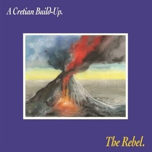 

Виниловая пластинка The Rebel - A Cretian Build-Up