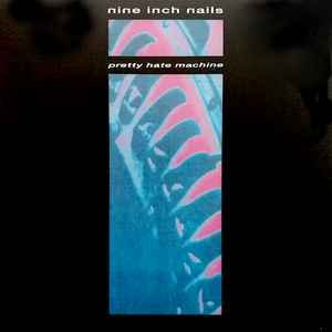Виниловая пластинка Nine Inch Nails - Pretty Hate Machine