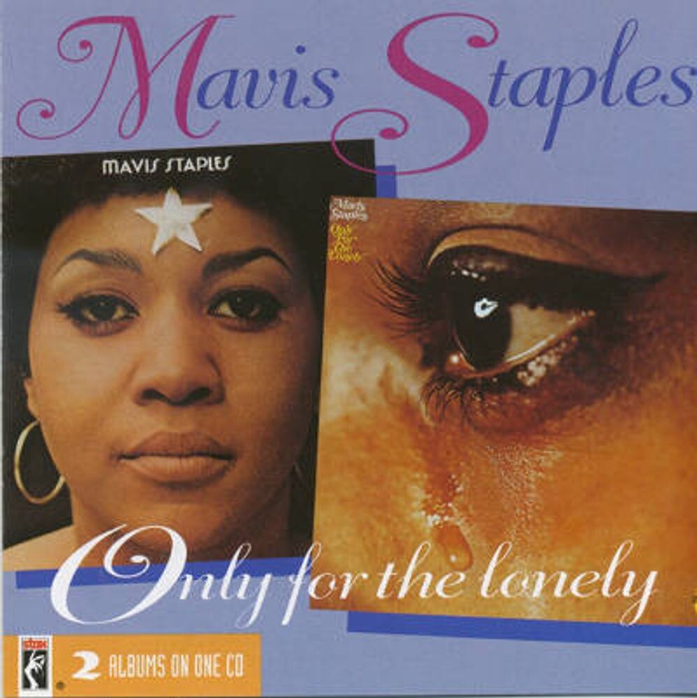 

Диск CD Only For The Lonely - Mavis Staples