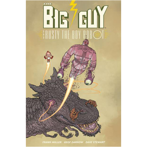 Книга Big Guy And Rusty The Boy Robot (Second Edition) miller f miller frank the big guy and rusty the boy robot