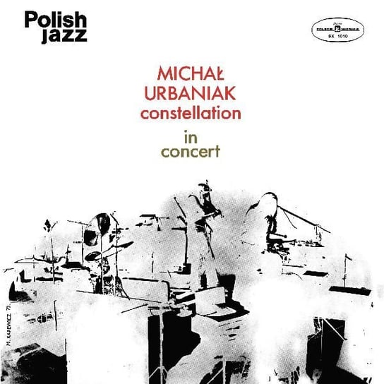Виниловая пластинка Urbaniak Michał - Constellation In Concert - Polish Jazz. Volume 36