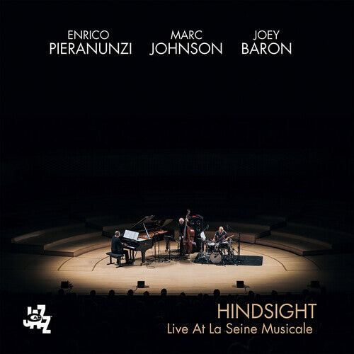 

CD диск Pieranunzi, Enrico / Johnson/Baron: Hindsight: Live at La Seine Musicale