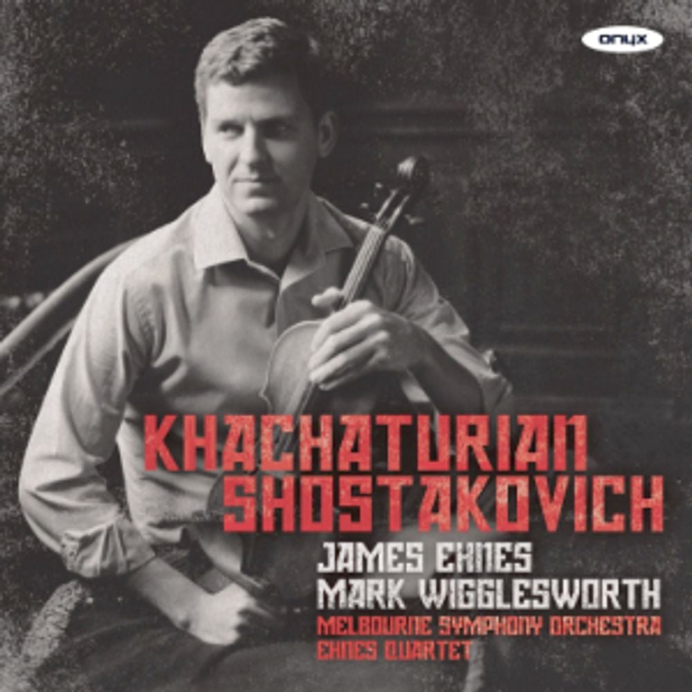 

Диск CD Khachaturian Violin Concerto; Shostakovich String Quartets Nos.7 & 8 - Aram Il'yich Khachaturian, Dmitri Shostakovich, James Ehnes, Mark Wigglesworth, Melbourne Symphony Orchestra, Ehnes Quartet